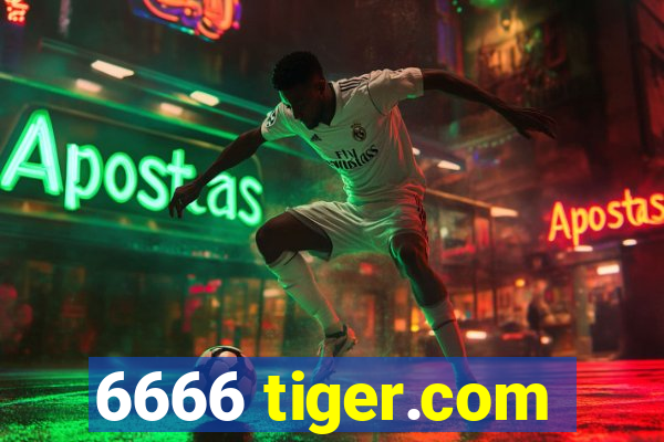 6666 tiger.com